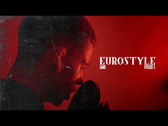 Jamie - Eurostyle [EP3]