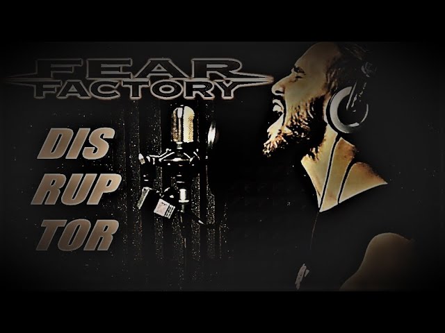 Fear Factory  - Disruptor