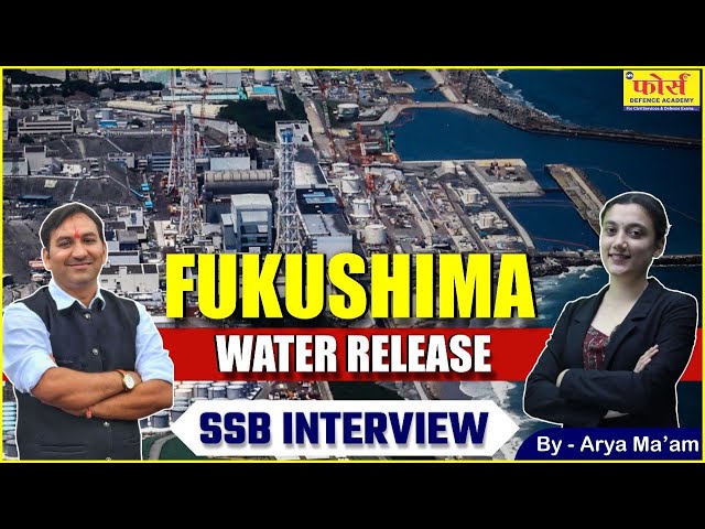 Fukushima Waste Water | SSB interview lecturette topics