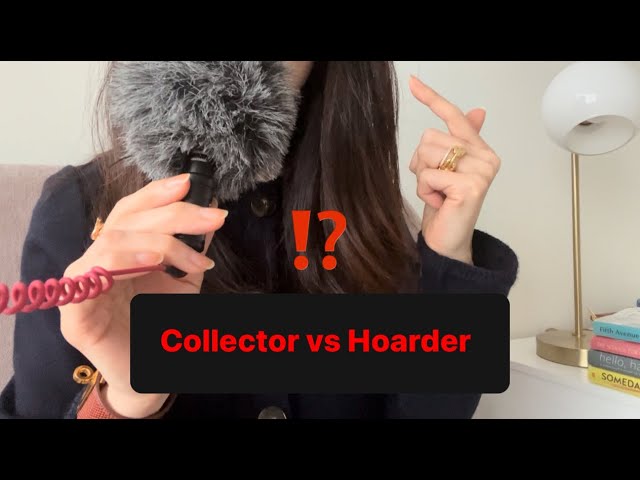 Are You a Collector or Hoarder❓What’s the difference & what happens to your brain 🧠