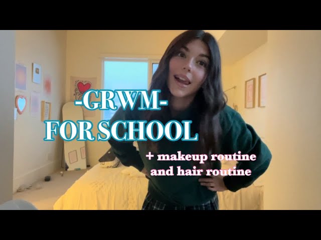 GRWM for school! +in depth makeup routine and how i curl i hair!
