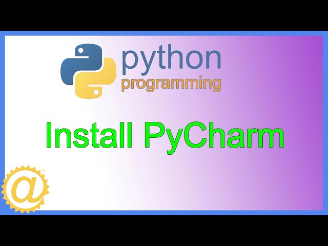 Python - How to Install PyCharm IDE for Python Programming