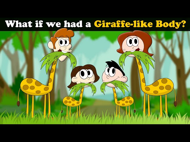 What if we had a Giraffe-like Body? + more videos | #aumsum #kids #children #education #whatif