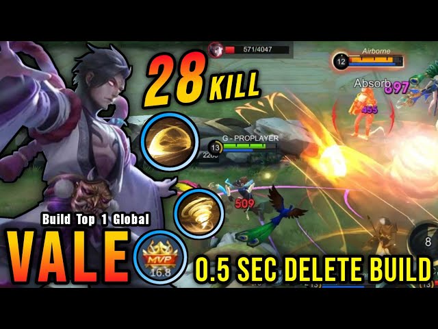 28 Kills!! Vale 0.5 Sec Delete Build (PLEASE TRY) - Build Top 1 Global Vale ~ MLBB