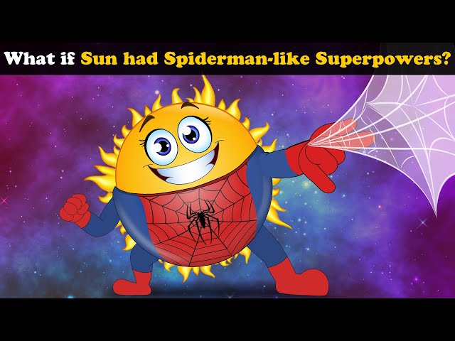 What if Sun had Spiderman-like Superpowers? + more videos | #aumsum #kids #children #whatif
