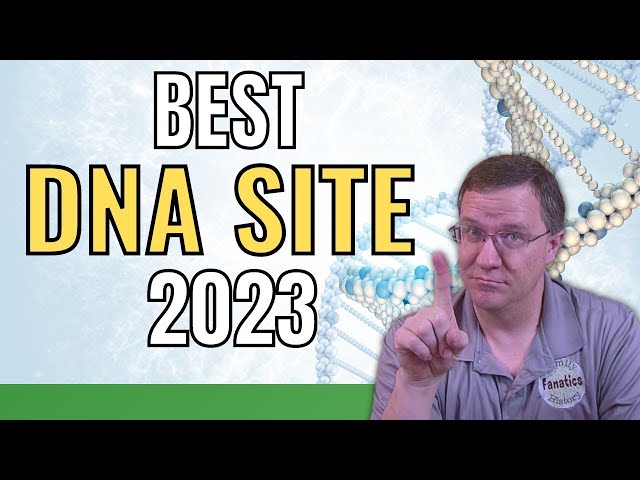 Best Genetic Genealogy Company? (2023 DNA Review)