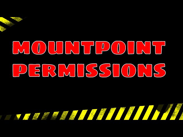 Setting the Correct Permissions on Linux Mountpoints