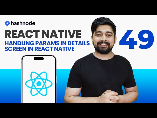 Handling params in details screen in react native