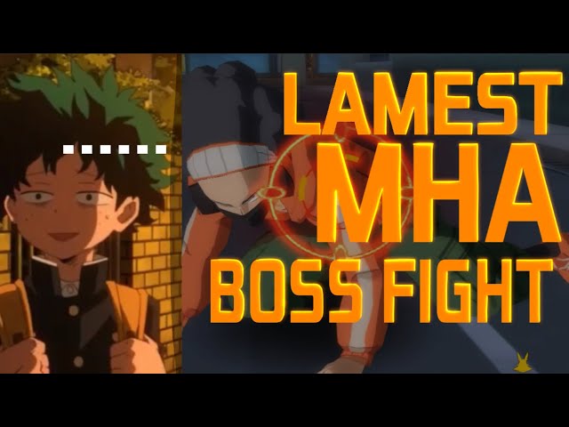 MHA The Strongest Hero | Lamest Boss Fight