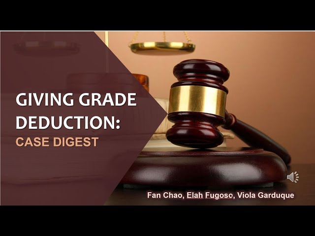 Case Digest - Deduction of Grade