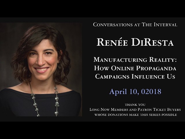 Disinformation Technology: How Online Propaganda Campaigns Are Influencing Us | Renee DiResta
