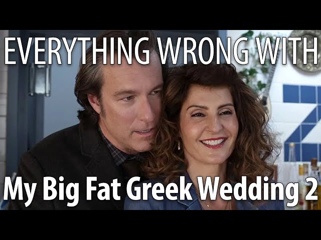 Everything Wrong With My Big Fat Greek Wedding 2 in 22 Minutes or Less