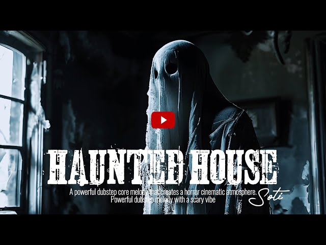 Haunted House🎵🎧 Dubstep melody with a horror vibe_#horror #cinematic #dubstep