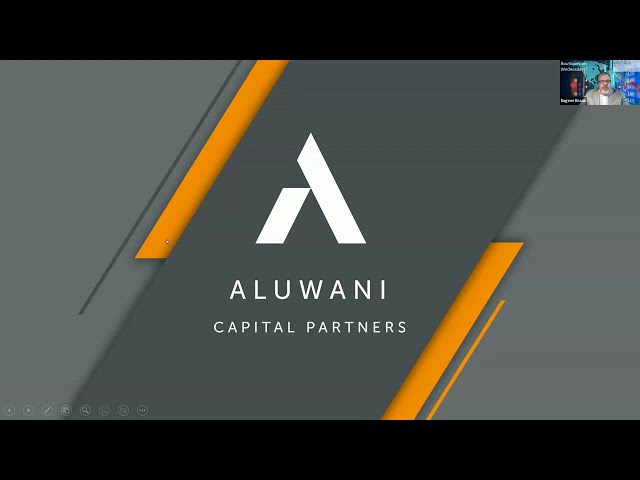 Aluwani Capital Partners - BCI Boutiques on Wednesdays