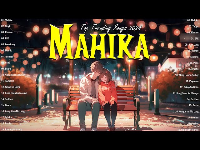 Mahika, Tingin 🎵 Top OPM Love Songs 2024 With Lyrics ️🎵 nonstop opm love songs ️