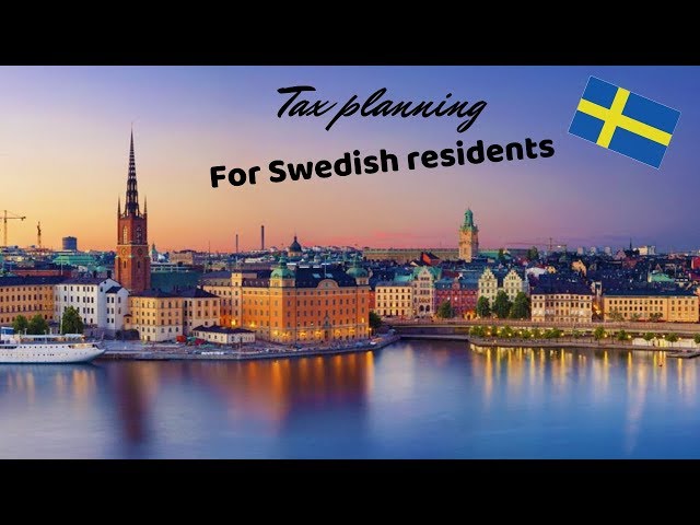Tax planning for residents of Sweden