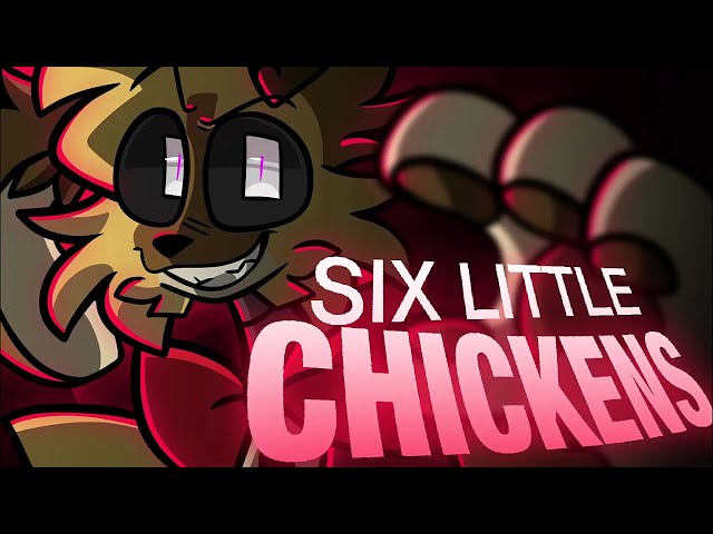 FNAF AMV/PMV - "Six little Chickens" [COLLAB! @HBSCbeetroot @extraanimation]