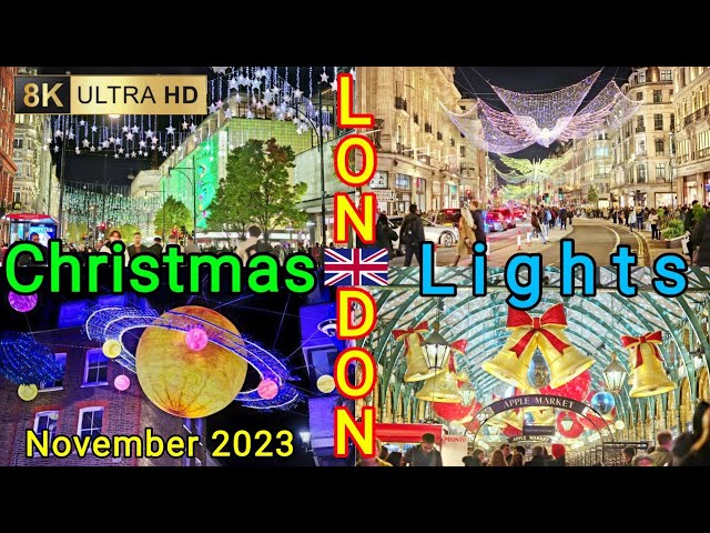 London Christmas Lights: Exploring the Most Beautiful Places 8K