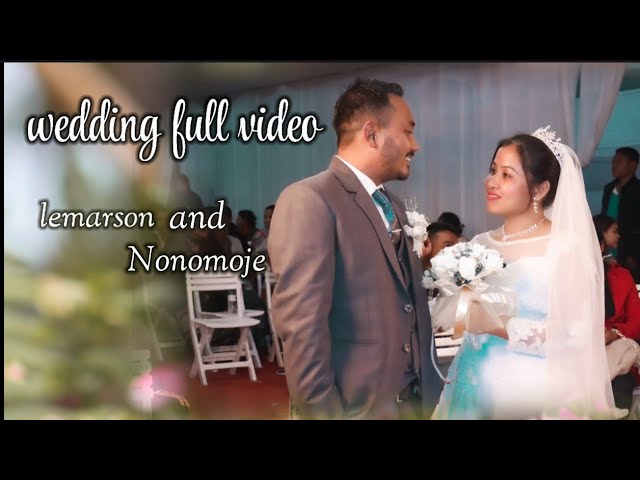 Wedding Video || Lemarson & Nonomoje || full video