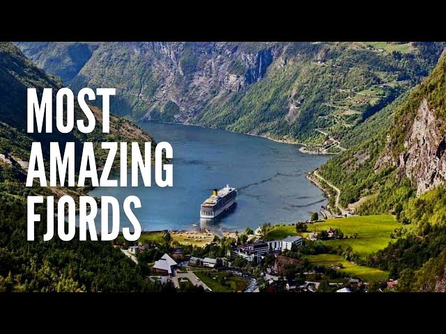 The Top 10 Most Amazing Fjords in the World