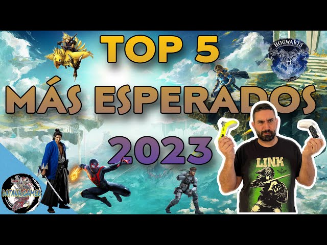 TOP5 VIDEOJUEGOS 2023 | LOS MÁS ESPERADOS