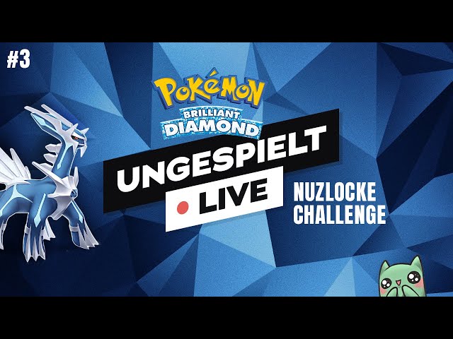 #ungeklickt 🔴 + Pokémon Diamant NUZLOCKE Challenge (TAG 3)