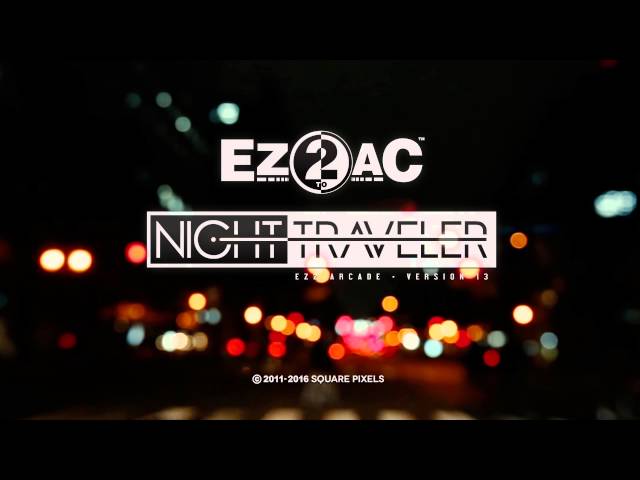 [EZ2AC : NIGHT TRAVELER] PV