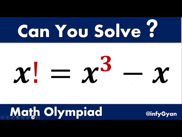 Crack This Factorial Equation | Math Olympiad Challenge