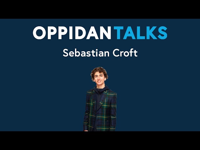 Sebastian Croft | Full Interview with Oppidan Talks