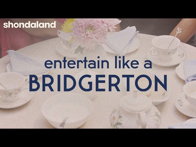 Entertain Like a Bridgerton | Shondaland