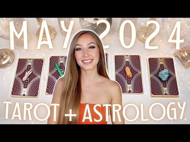 Your MAY 2024 Prediction • Tarot + Astrology •