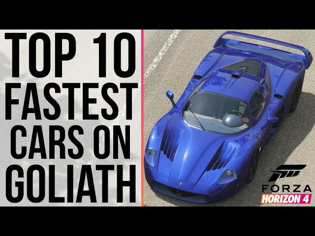 Forza Horizon 4 - TOP 10 FASTEST CARS ON GOLIATH