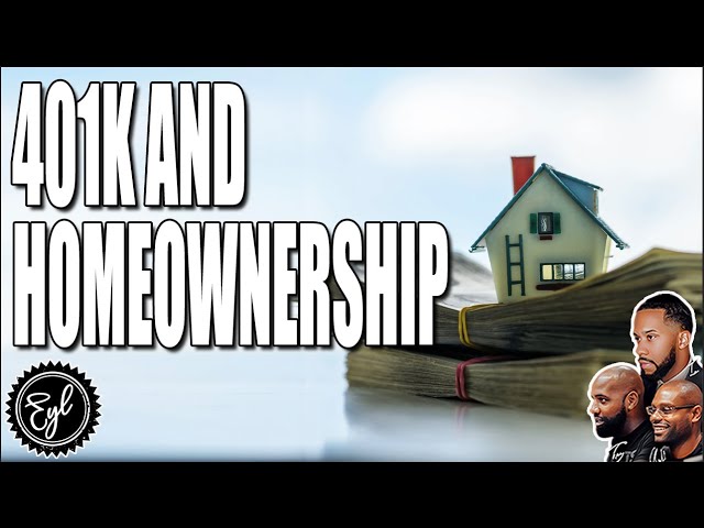 The Truth About 401Ks and Homeownership