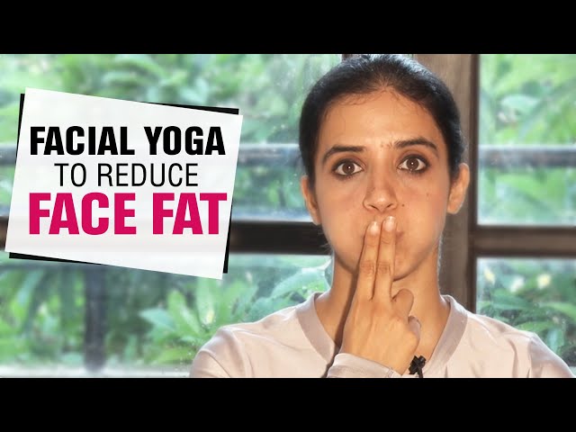 Face Yoga to Reduce Facial Fat | Fit Tak