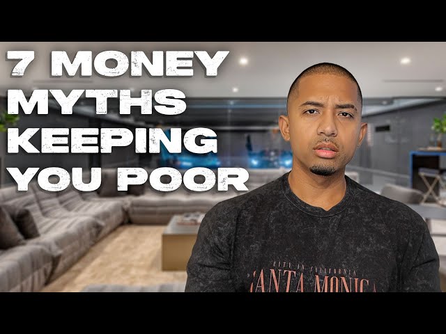 7 Money Myths that are NOT TRUE!