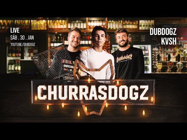 CHURRASDOGZ LIVE 05 (KVSH & DUBDOGZ) AO VIVO