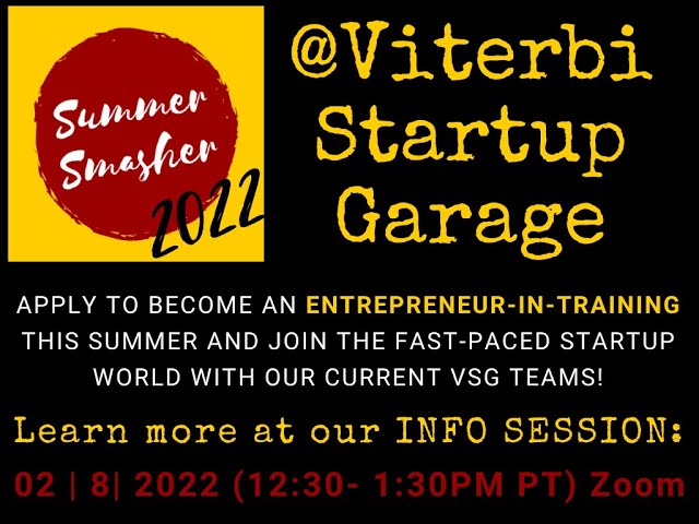 2022 Viterbi Startup Garage Summer Smasher (Virtual) – Info Session