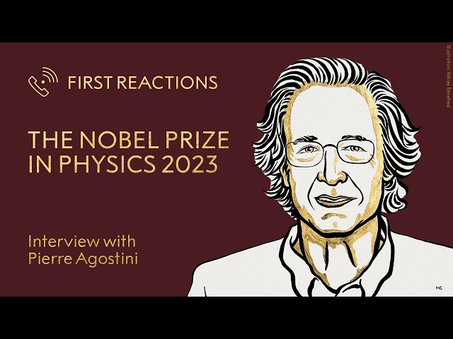 First reactions | Pierre Agostini, Nobel Prize in Physics 2023 | Telephone interview