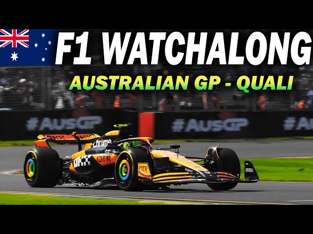 🔴 F1 Watchalong - AUSTRALIAN GP QUALI - with Commentary & Timings