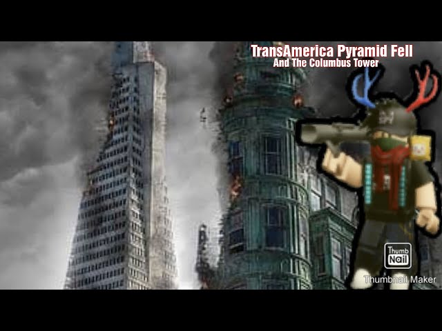 Roblox Destroy San Francisco: Transamerica Pyramid And Columbus Tower Collapses