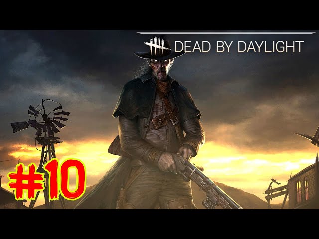 Dead By Daylight | Killer: Deathslinger #10