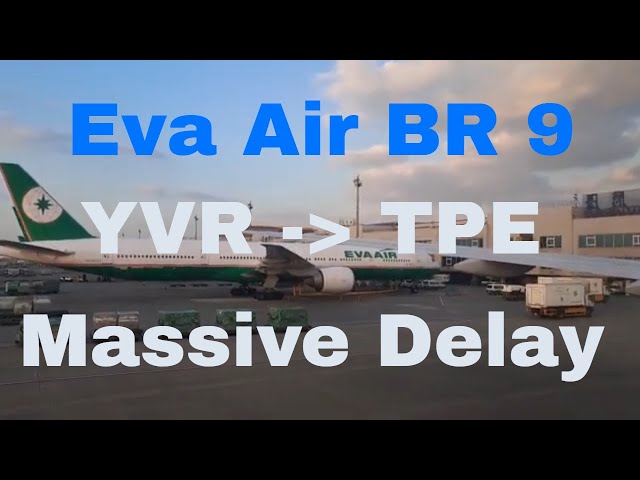 Flying Eva Air: Economy Class BR 9 Vancouver (YVR) -  Taipei (TPE) |B777-300ER