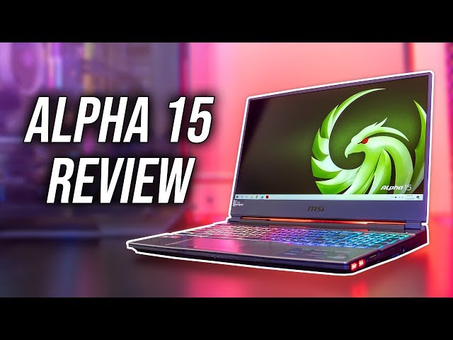 MSI Alpha 15 Review - RX 5500M Gaming Laptops Are Here!