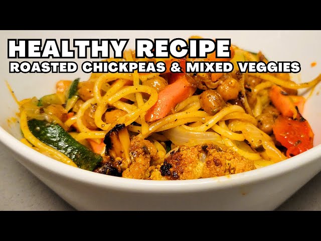 HIGH PROTEIN Healthy Vegan Pasta Recipe | Roasted Chickpeas And Mixed Veggies | What I Eat In A Day