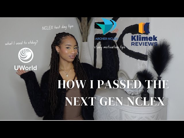 HOW I PASSED THE NEXT GEN NCLEX RN | archer vs uworld, nclex test day tips, mark k,  & more