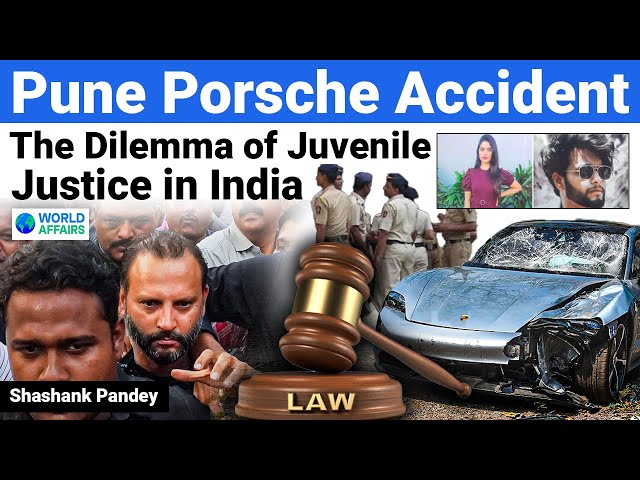 Pune Porsche Accident- Court Cancels Bail of Pune Teen | Juvenile Justice Act क्या है? World Affairs