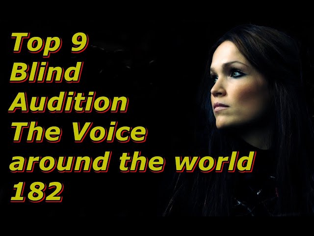 Top 9 Blind Audition (The Voice around the world 182)