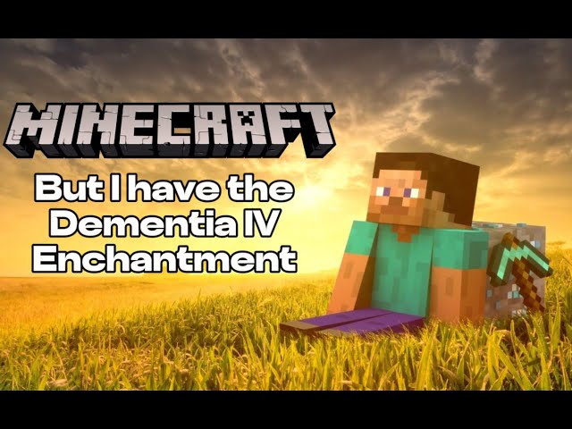 LIVE: Can I Beat Minecraft with Dementia? (I have Dementia) (Help Needed)
