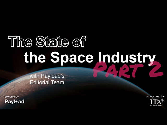 The State of EO + SatCom (Payload Editorial)
