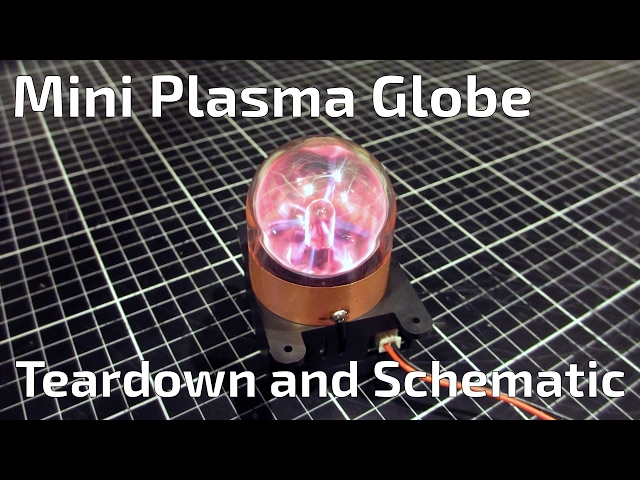 Mini Plasma Globe Teardown